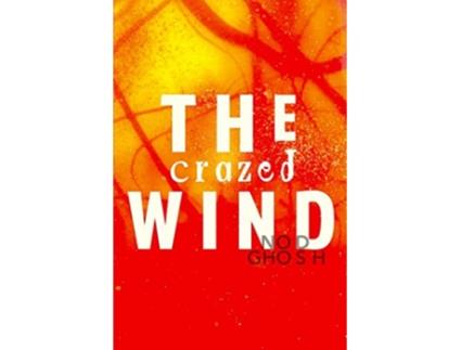 Livro The Crazed Wind de Nod Ghosh (Inglês)