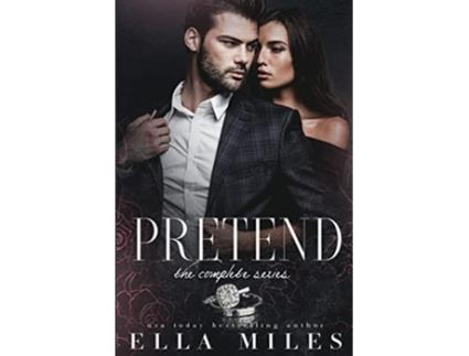 Livro Pretend The Complete Series de Ella Miles (Inglês)