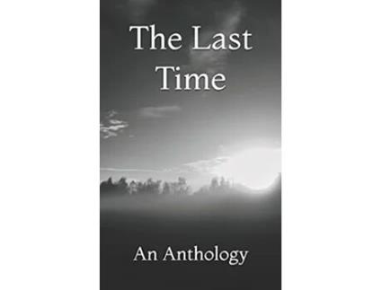 Livro The Last Time An Anthology de Mrs Lucy Onions (Inglês)