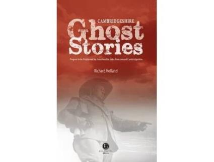 Livro Cambridgeshire Ghost Stories de Richard Holland (Inglês)