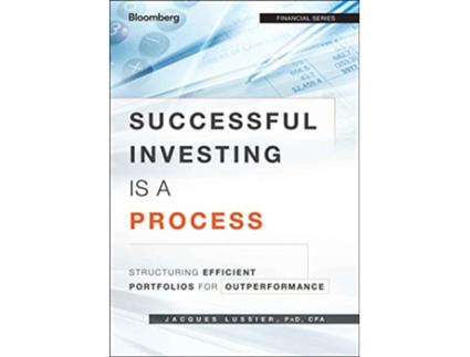 Livro Successful Investing Is a Process Structuring Efficient Portfolios for Outperformance de Jacques Lussier (Inglês)