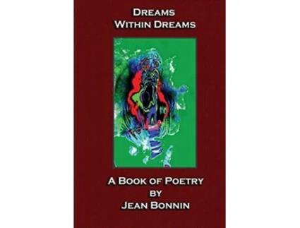 Livro Dreams Within Dreams A Poetry Book de Jean Bonnin (Inglês)