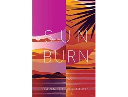 Livro Sun Burn de Dannielle Davis (Inglês)
