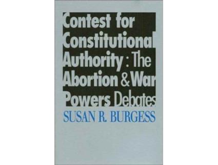 Livro contest for constitutional authority de susan r. burgess (inglês)