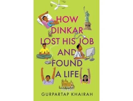 Livro How Dinkar Lost His Job Found A Life de Khairah e Gurpartap (Inglês)