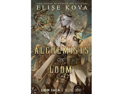 Livro The Alchemists of Loom Loom Saga de Elise Kova (Inglês)