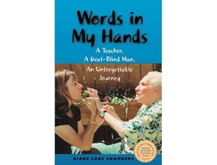 Livro Words in My Hands A Teacher A DeafBlind Man An Unforgettable Journey de Diane Lane Chambers (Inglês)