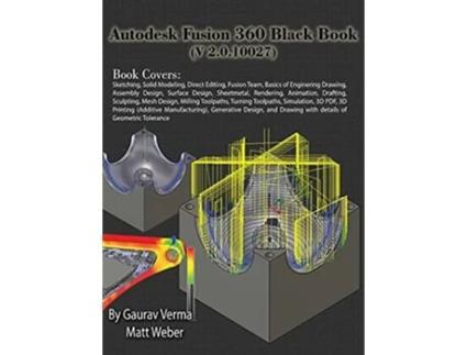 Livro Autodesk Fusion 360 Black Book de Gaurav Verma e Matt Weber (Inglês - Capa Dura)