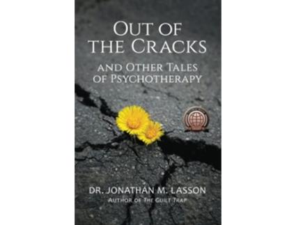 Livro Out of the Cracks and Other Tales of Psychotherapy de Dr. Jonathan Lasson (Inglês)