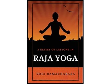 Livro A Series of Lessons in Raja Yoga de Yogi Ramacharaka (Inglês)