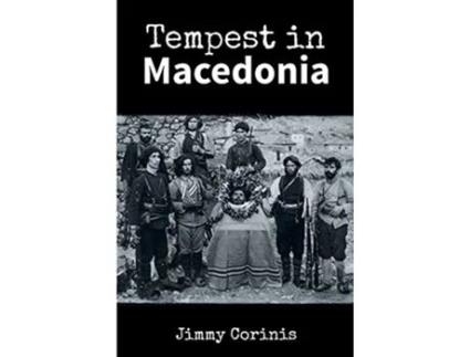 Livro Tempest in Macedonia de Jimmy Corinis (Inglês)