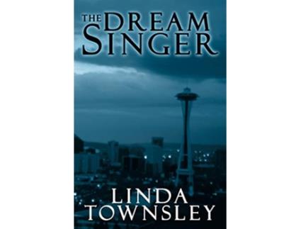 Livro The Dream Singer de Linda Townsley (Inglês)