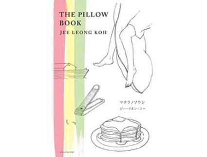Livro The Pillow Book EnglishJapanese Illustrated Edition de Jee Leong Koh (Inglês)