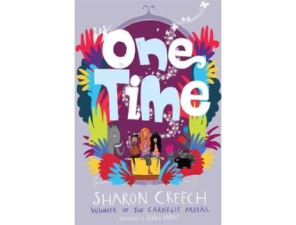 Livro One Time de Sharon Creech (Inglês)