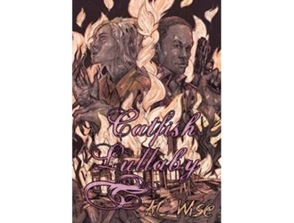 Livro Catfish Lullaby de A C Wise (Inglês)
