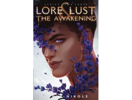 Livro Lore And Lust Book Three The Awakening de Nikole Karla (Inglês)