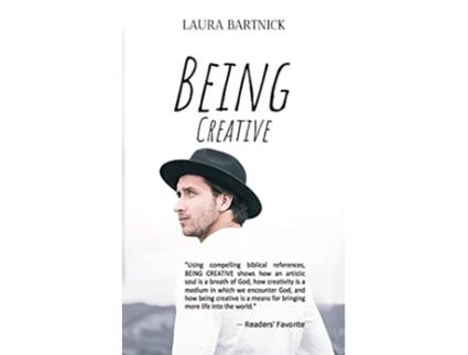 Livro Being Creative de Laura L Bartnick (Inglês)