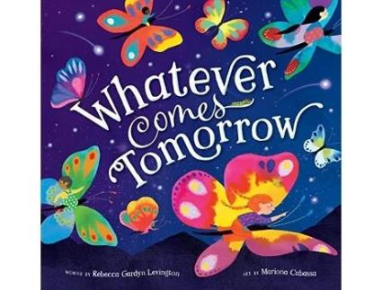 Livro Whatever Comes Tomorrow de Rebecca Gardyn Levington (Inglês - Capa Dura)