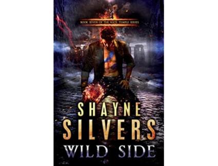 Livro Wild Side Nate Temple Series Book 7 de Shayne Silvers (Inglês)