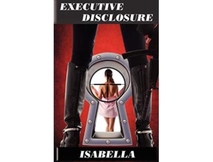 Livro Executive Disclosure de Isabella (Inglês)