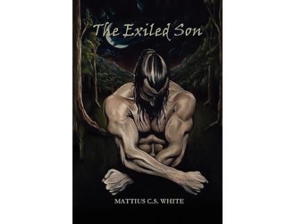 Livro The Exiled Son de Mattius C S White (Inglês)