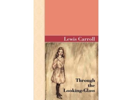 Livro Through The LookingGlass de Lewis Carroll (Inglês - Capa Dura)