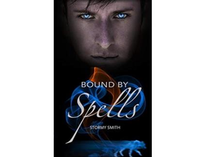 Livro Bound by Spells de Stormy Smith (Inglês)
