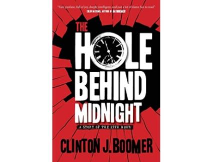 Livro The Hole Behind Midnight de Clinton Boomer (Inglês)