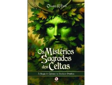 Livro Os Mistérios Sagrados Dos Celtas A Magia Do Ogham E A Tradição Druídica de Osvald R Feres (Português)