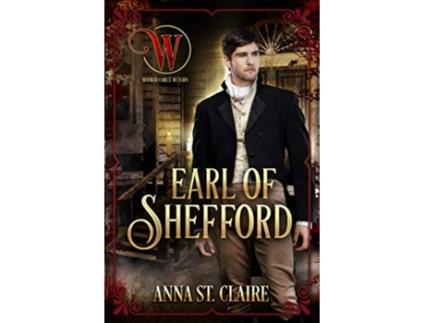 Livro Earl of Shefford Noble Hearts Series Book Three Make Mine An Earl Series de Anna St Claire Wicked Earls Club (Inglês)