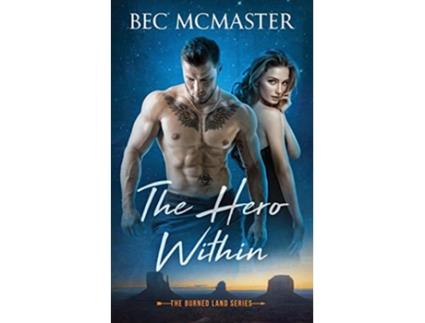 Livro The Hero Within The Burned Lands de Bec McMaster Bec McMaster (Inglês)