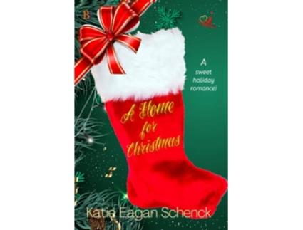 Livro A Home for Christmas de Katie Eagan Schenck (Inglês)