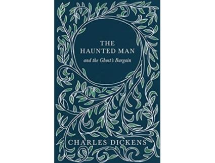 Livro The Haunted Man and the Ghosts Bargain de Charles Dickens (Inglês)