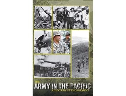 Livro The Army in the Pacific A Century of Engagement de James C McNaughton Center of Military History United States Army (Inglês)