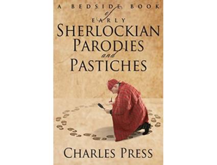 Livro A Bedside Book of Early Sherlockian Parodies and Pastiches de Charles Press (Inglês)