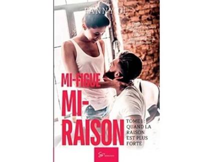 Livro Mifigue Miraison tome 1 Quand la raison est plus forte French Edition de Fanny Dl (Francês)