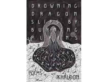 Livro Drowning Dragon Slips by Burning Plains de Khai Don (Inglês - Capa Dura)