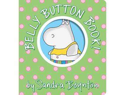 Livro Belly Button Book! de Sandra Boynton (Inglês - Capa Dura)