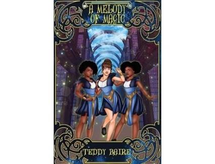 Livro A Melody of Magic Monsters and Magecraft de Teddy Baire (Inglês)