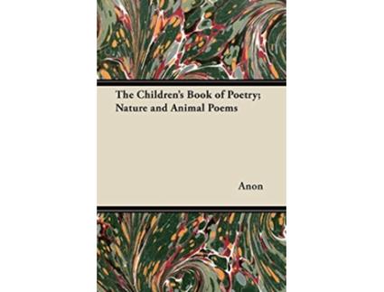 Livro The Childrens Book of Poetry Nature and Animal Poems de Anon (Inglês)