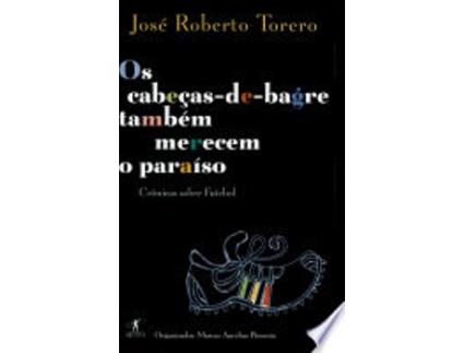 Livro Os Cabecas-De-Bagre Tambem Merecem O Paraiso de Torero (Português do Brasil)