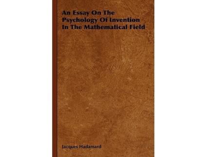 Livro An Essay On The Psychology Of Invention In The Mathematical Field de Jacques Hadamard (Inglês)