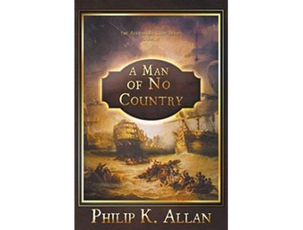 Livro A Man of No Country Alexander Clay de Philip K Allan (Inglês)