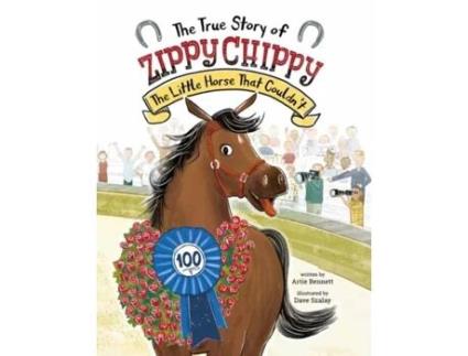 Livro the true story of zippy chippy the little horse that couldn't de artie bennett,dave szalay (inglês)