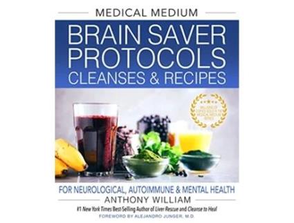 Livro Medical Medium Brain Saver Protocols, Cleanses Recipes de Anthony William (Inglês - Capa Dura)