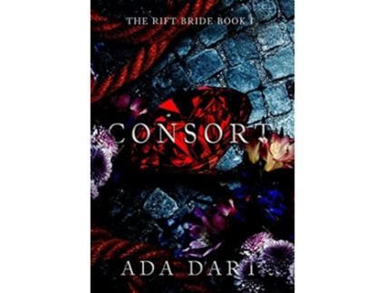 Livro Consort A Gothic Reverse Harem The Rift Bride de Ada Dart (Inglês)