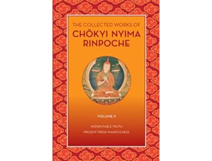 Livro Collected Works of Chokyi Nyima Rinpoche, Volume II de Chokyi Nyima Rinpoche (Inglês)