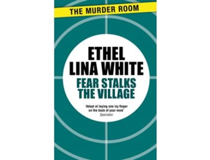 Livro Fear Stalks the Village de Ethel Lina White (Inglês)