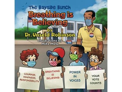 Livro The Bayside Bunch Breathing is Believing de Dr Unseld Robinson (Inglês)