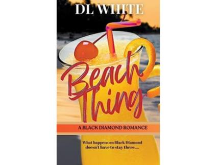 Livro Beach Thing de DL White (Inglês)